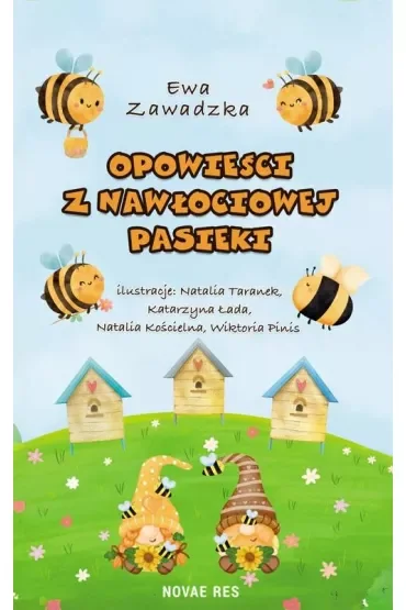 Opowieści z Nawłociowej Pasieki