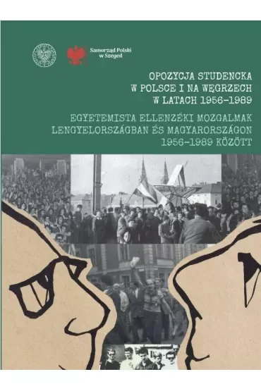 Opozycja studencka w Polsce i na Węgrzech w latach 1956-1989