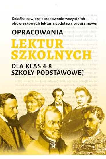 Opracowania lektur szkolnych dla klas 4–8 szkoły podstawowej