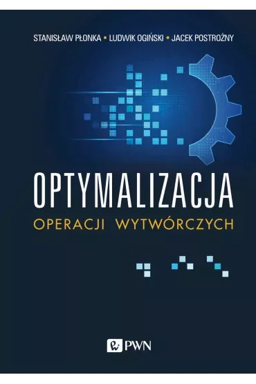 Optymalizacja operacji wytwórczych