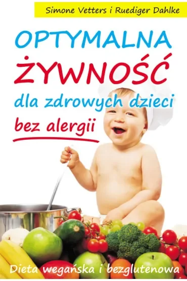 Optymalna żywność dla zdrowych dzieci - bez alergii