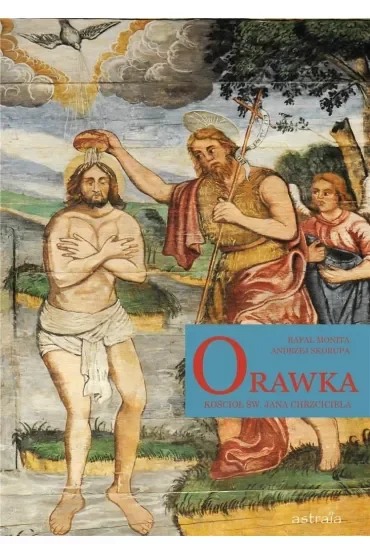 Orawka. Kościół św. Jana Chrzciciela