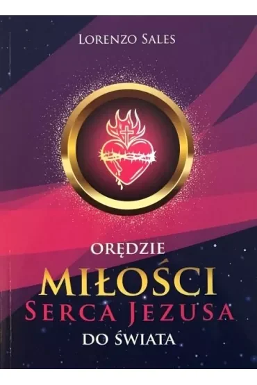 Orędzie miłości Serca Jezusa do świata