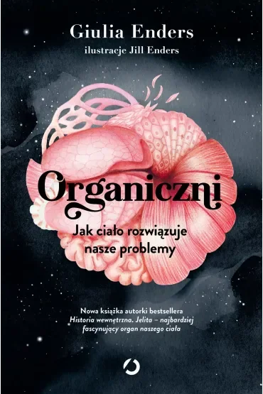 Organiczni. Jak ciało rozwiązuje nasze problemy
