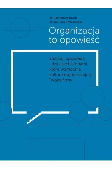 Organizacja to opowieść