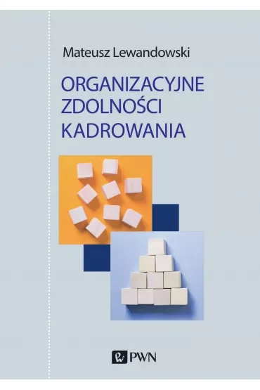 Organizacyjne zdolności kadrowania