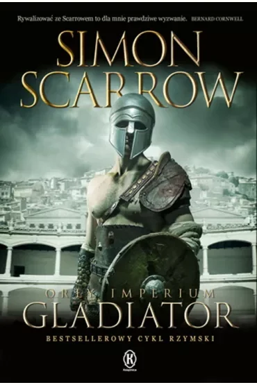 Gladiator. Cykl Orły imperium. Tom 9