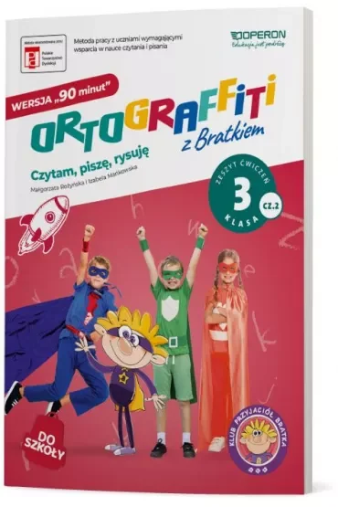 Ortograffiti z Bratkiem. Zeszyt ćwiczeń. Klasa 3. Część 2. Wersja 90 minut