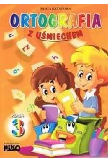 Ortografia z uśmiechem klasa 3