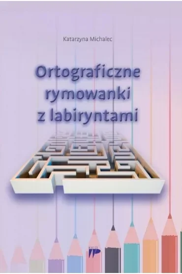 Ortograficzne rymowanki z labiryntami