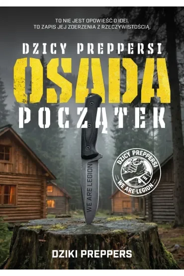 Osada Początek. Dzicy Preppersi