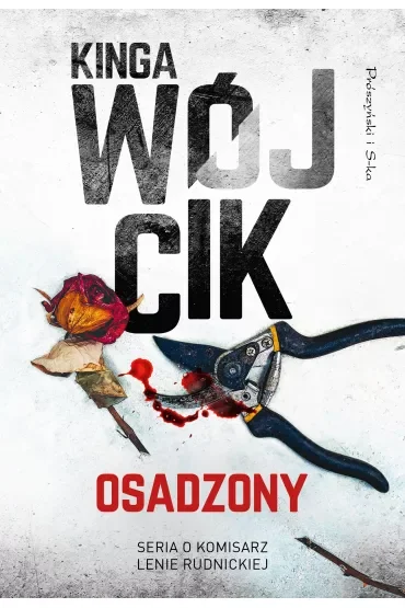 Osadzony. Komisarz Lena Rudnicka. Tom 3
