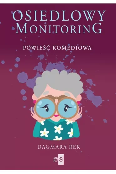 Osiedlowy monitoring. Tom 1