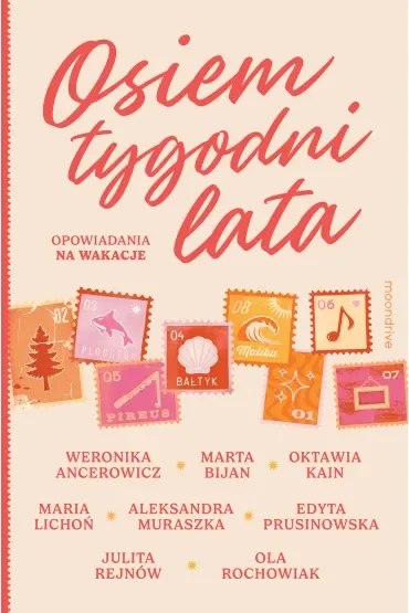 Osiem tygodni lata. Opowiadania na wakacje