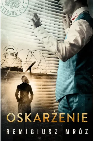 Oskarżenie. Joanna Chyłka. Tom 6