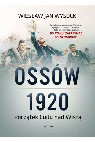 Ossów 1920. Początek Cudu nad Wisłą