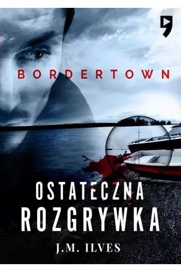 Ostateczna rozgrywka. Bordertown. Tom 2