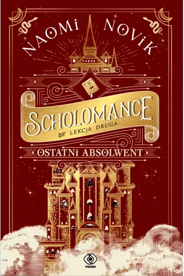 Ostatni absolwent. Scholomance. Lekcja druga
