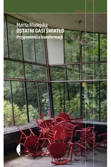 Ostatni gasi światło. Przypowieści o transformacji