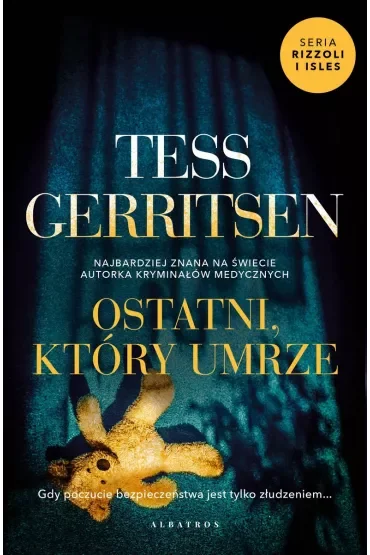 Ostatni, który umrze. Rizzoli & Isles. Tom 10