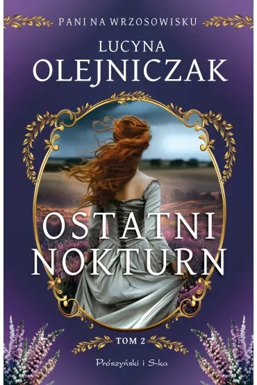 Ostatni nokturn. Pani na wrzosowisku. Tom 2. Duże Litery