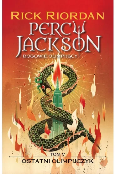 Ostatni Olimpijczyk. Percy Jackson i bogowie olimpijscy. Tom 5
