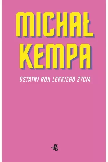 Ostatni rok lekkiego życia
