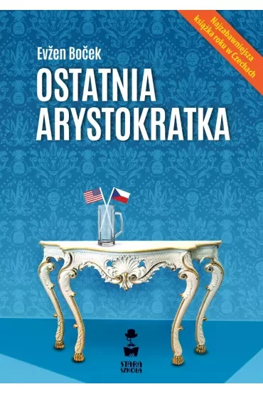 Ostatnia arystokratka. Tom 1