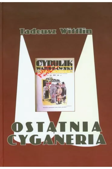 Ostatnia cyganeria - Tadeusz Wittlin