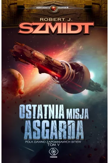 Ostatnia misja asgarda pola dawno zapomnianych bitew Tom 5