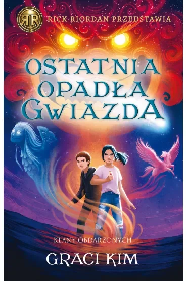 Ostatnia opadła gwiazda. Klany Obdarzonych. Tom 1