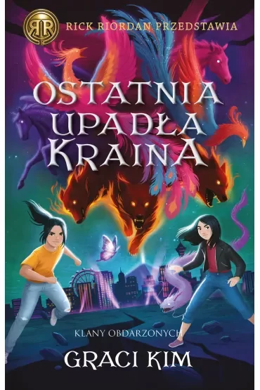 Ostatnia upadła kraina. Klany Obdarzonych. Tom 3