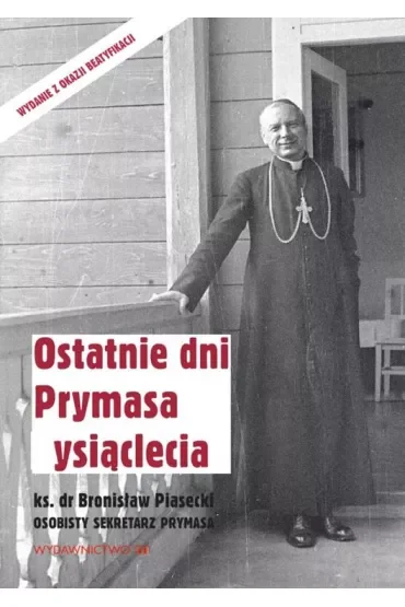 Ostatnie dni Prymasa Tysiąclecia