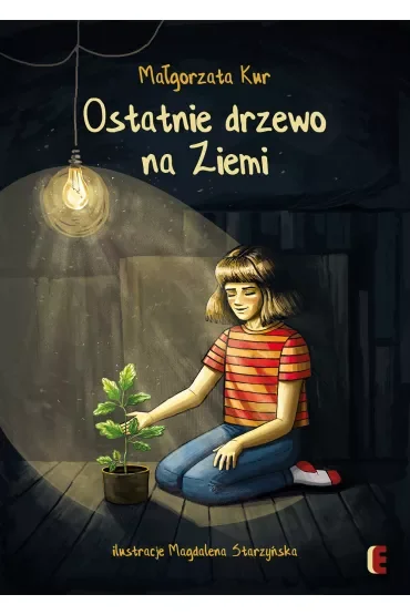 Ostatnie drzewo na Ziemi