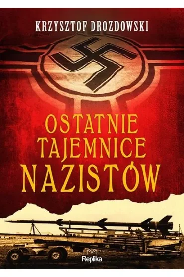 Ostatnie tajemnice nazistów
