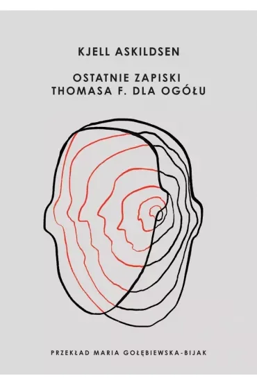 Ostatnie zapiski Thomasa F. dla ogółu