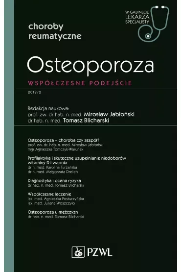 Osteoporoza. Współczesne podejście. Choroby reumatyczne. W gabinecie lekarza specjalisty