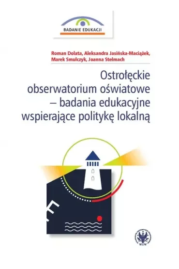 Ostrołęckie obserwatorium oświatowe - badanie edukacyjne wspirające politykę lokalną