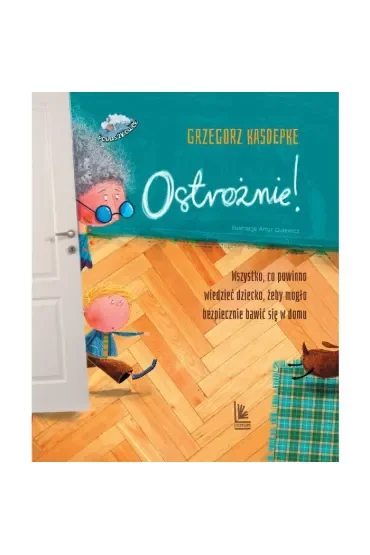 Ostrożnie!