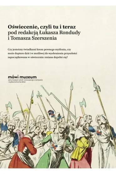 Oświecenie, czyli tu i teraz