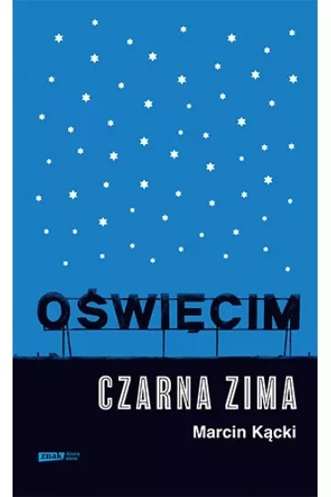 Oświęcim. Czarna zima