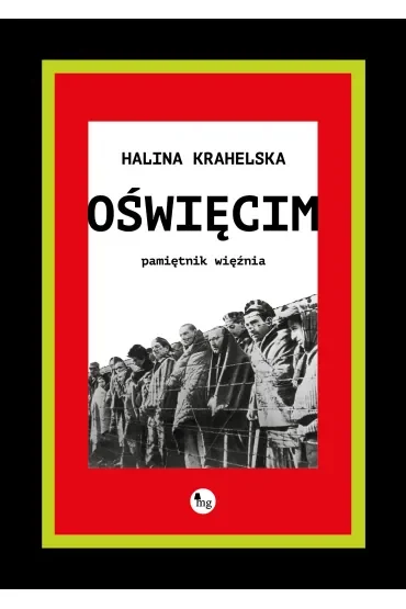 Oświęcim. Pamiętnik więźnia