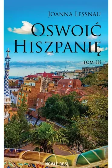 Oswoić Hiszpanię. Tom 3