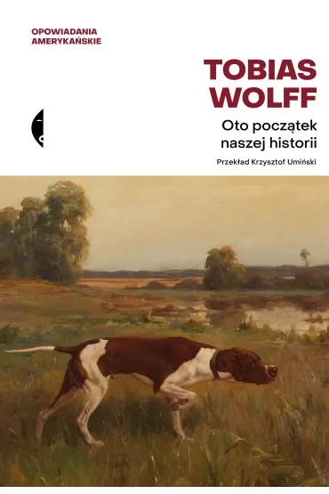 Oto początek naszej historii. Opowiadania amerykańskie
