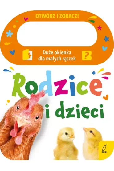 Otwórz i zobacz! Rodzice i dzieci