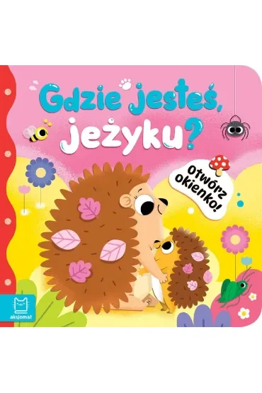 Otwórz okienko  Gdzie jesteś, jeżyku