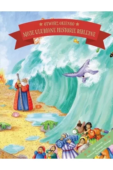 Otwórz okienko. Moje ulubione historie biblijne
