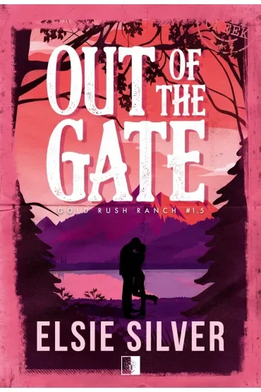 Out of the Gate. Seria Gold Rush Ranch. Tom 1.5