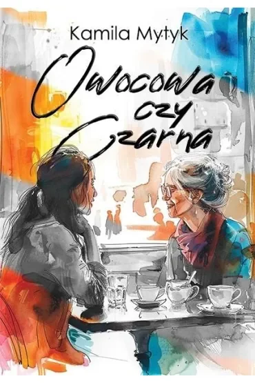 Owocowa czy Czarna (barwione brzegi)