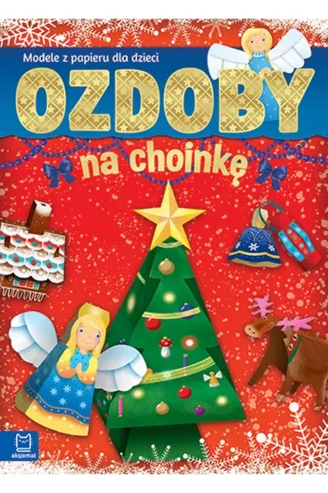 Ozdoby na choinkę modele z papieru dla dzieci